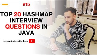 15  Top 20 HashMap Interview Questions in Java  By Naveen AutomationLabs [upl. by Gladdy]