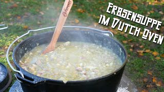 ERBSENSUPPE im DUTCH OVEN [upl. by Anitak493]