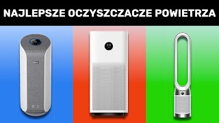 ✅ NAJLEPSZE OCZYSZCZACZE POWIETRZA [upl. by Hooge]