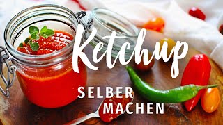 Ketchup selber machen OHNE WEISSEN ZUCKER [upl. by Fiertz]