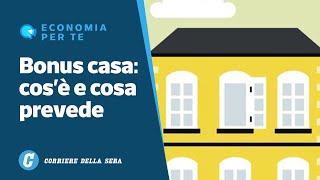 Bonus Casa tutte le agevolazioni fiscali per ristrutturazioni e lavori [upl. by Columbine]