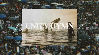 Unity Hymn Official Lyric Video [upl. by Tierza339]