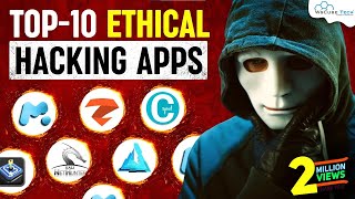 Top 10 Ethical Hacking Apps for Android  You Must Know [upl. by Rbma775]