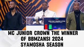 MC JUNIOR WINS BBMZANSI 2024 SYAMOSHA SEASON BIG BROTHER MZANSI 2024 LIVE FINALE [upl. by Reina]