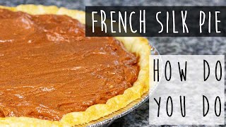 How to Make French Silk Pie [upl. by Nadbus454]