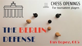 Ruy Lopez  Berlin Defense ⎸Chess Openings [upl. by Hayden]