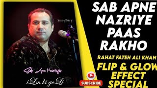 Sab apny Nazriye paas Rkho hum apna nazriya rkhte hn Lyrics Rahat Fateh ALi khan [upl. by Yeltnerb]