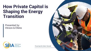 “How Private Capital is Shaping the Energy Transition” Presentation to SEIA [upl. by Rotkiv]