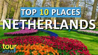 10 Amazing Places to Visit in The Netherlands amp Top Netherlands Attractions [upl. by Frodine101]