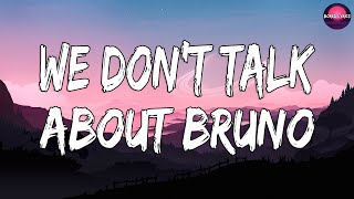 Encanto  We Dont Talk About Bruno Lyrics [upl. by Anairotciv]