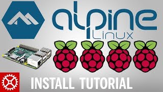 Alpine Linux Raspberry Pi Install [upl. by Ettennig]