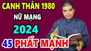 Tử Vi Tuổi Canh Thân 1980 Nữ Mạng Năm 2024 ĐỔI ĐỜI ĐẠI GIA Giàu Nứt Đố Đổ Vách Nếu Biết Điều Này [upl. by Samira]