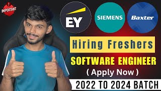 Siemens Baxter amp EY Hiring Freshers 2024  Software Engineer  Apply Now [upl. by Ilah]