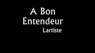 Lartiste  A bon entendeur Lyrics [upl. by Adnilemre]