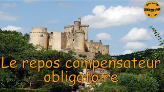 Contrepartie Obligatoire en Repos ou Repos compensateur Obligatoire [upl. by Ellison892]