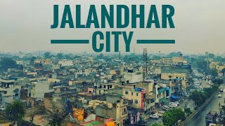 Jalandhar City  Visit Punjab  Lovel Aujla [upl. by Alidia]