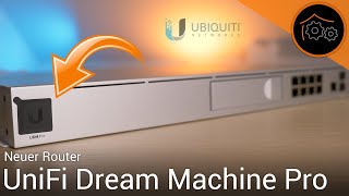 UniFi Dream Machine Pro  Ersteinrichtung und Grundkonfiguration [upl. by Ragg]