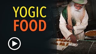 Increase Your Life Energy with Yogic Diet  Sadhguru on Yogic Foods [upl. by Nalyk]