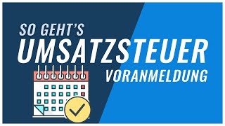 Umsatzsteuervoranmeldung  Das solltest du wissen [upl. by Yllut]