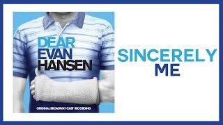 Sincerely Me — Dear Evan Hansen Lyric Video OBC [upl. by Lull]