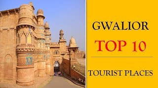 Gwalior Tourism  Famous 10 Places to Visit in Gwalior Tour [upl. by Ilwain]