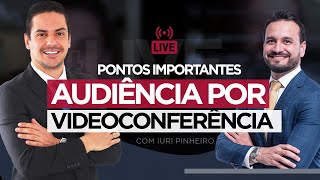 AUDIÊNCIAS POR VIDEOCONFERÊNCIA NA JUSTIÇA DO TRABALHO  Live [upl. by Thadeus284]