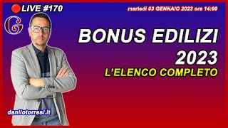 BONUS EDILIZI 2023 ultime notizie  l’elenco completo e aggiornato 🔴170 [upl. by Seaver]