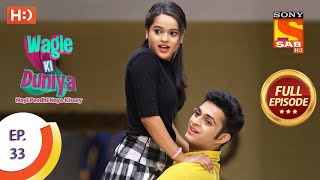 Wagle Ki Duniya  Ep 33  Full Episode  24th March 2021 [upl. by Falk554]