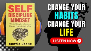 SELF DISCIPLINE MINDSET by Curtis Leone Audiobook  Book Summary in English [upl. by Aihsyn]