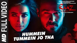 HUMMEIN TUMMEIN JO THA Full Video Song  Raaz Reboot  Emraan Hashmi Kriti Kharbanda Gaurav Arora [upl. by Shelagh]