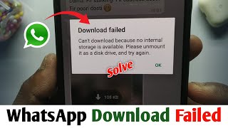 Whatsapp Download Failed Internal Storage  Whatsapp Download Failed Problem Solution [upl. by Julianne84]