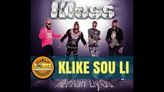 KLASS  quotKlike sou Liquot NEW SONG May 2019 [upl. by Ddarb]