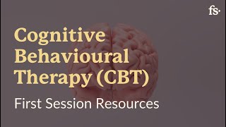 What is Cognitive Behavioural Therapy CBT  Therapy Basics  First Session [upl. by Salim]