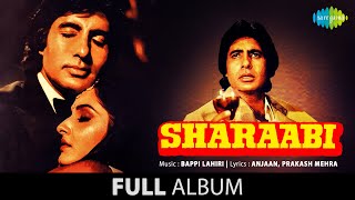 Sharaabi  Full Album  Amitabh Bachchan  Jaya Prada  Kishore Kumar  Asha Bhosle [upl. by Dzoba804]