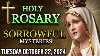 🌹Todays Holy Rosary Tuesday October 22 2024 🌹 Sorrowful Mysteries [upl. by Calloway]