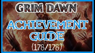 Grim Dawn Achievement Guide 178178 [upl. by Cobbie836]