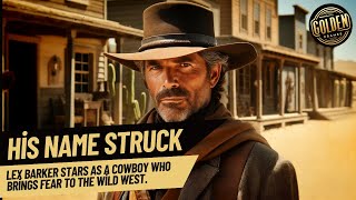 His Name Struck Terror in the Wild West Full Movie Adventure Western Starring Lex Barker [upl. by Walters]