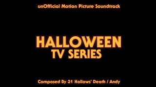 Halloween TV Series  quotHaddonfieldquot unOfficial Motion Picture Soundtrack [upl. by Theola]