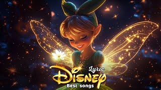 Best Disney Songs 💕 Disney Music Collection with Lyrics 🎧 Listen and Enjoy 🎶💓 [upl. by Sherri]