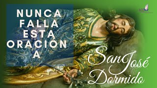 ORACIÓN QUE NUNCA FALLA A SAN JOSE DORMIDO [upl. by Eelrihs]