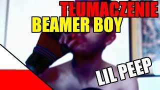 Lil Peep  Beamer Boy Polskie tłumaczenieNapisy po Polsku [upl. by Fleisig]