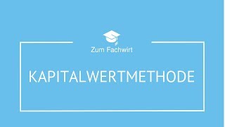 KapitalwertMethode 2 Rechenbeispiele  Investitionsrechnung [upl. by Tharp443]