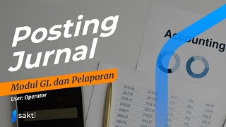 Modul GL dan Pelaporan  Posting Jurnal [upl. by Henderson]