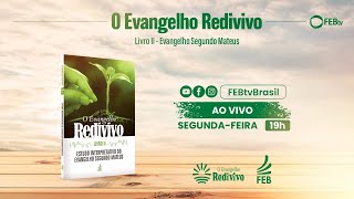 44 Estudo O Evangelho Redivivo  Livro II  Evangelho Segundo Mateus [upl. by Kreda381]