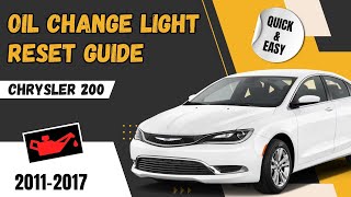 20112017 Chrysler 200 Oil Change Light Reset StepbyStep Guide [upl. by Chyou]