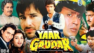 Yaar Gaddar Full Movie Hindi Review amp Facts  Mithun C  Saif Ali Khan  Somy Ali  Gulshan Grover [upl. by Nhor]