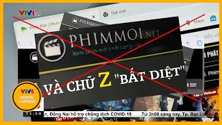 Phimmoinet và chữ Z “bất diệt”  VTV4 [upl. by Avilys363]