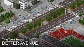 TheoTown Tutorial  Better Avenue [upl. by Idnahk]