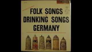 FOLK SONGS AND DRINKING SONGS FROM GERMANY  side 2 of 2 [upl. by Gnehc]