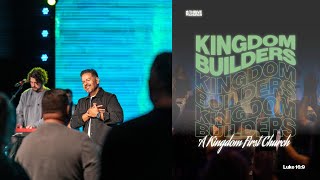 Kingdom Builders  SERMON ONLY [upl. by Roos]